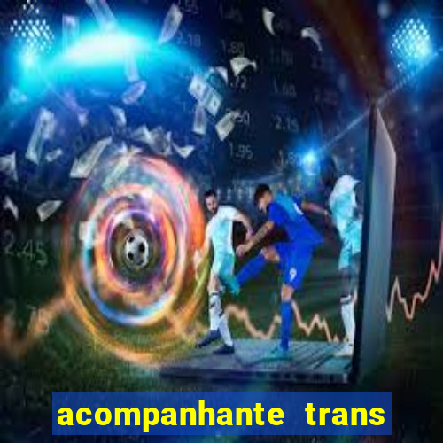 acompanhante trans porto seguro